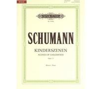 Partitions classique EDITION PETERS SCHUMANN ROBERT - SCENES FROM CHILDHOOD OP.15 - PIANO Piano G