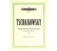 Partitions classique EDITION PETERS TCHAIKOVSKY PETER ILYICH - SELECTED PIANO WORKS VOL 3 Piano G