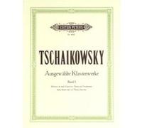 Partitions classique EDITION PETERS TCHAIKOVSKY PYOTR ILYICH - SELECTED PIANO WORKS VOL.1 - PIANO Piano