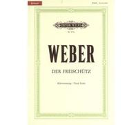 Partitions classique EDITION PETERS WEBER CARL MARIA VON - DER FREISCHÜTZ - VOICE AND PIANO (PAR 10 MINIMUM) Choeur et ensemble vocal G