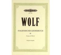 Partitions classique EDITION PETERS WOLF HUGO - ITALIAN LYRICS: 46 SONGS VOL.3 - VOICE AND PIANO (PAR 10 MINIMUM) Choeur et ensemble vocal