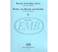 Partitions classique EMB (Editio Musica Budapest) BARTOK B. - WORKS BY BARTOK AND KODALY VOL.2 - FLUTE ET PIANO Flûte traversière