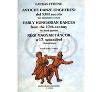Partitions classique EMB (Editio Musica Budapest) FARKAS FERENC - ANTICHE DANZE UNGHERESI XVII SECULO - QUINTETTE A VENT Ensemble vents G