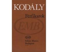 Partitions classique EMB (Editio Musica Budapest) KODALY Z. - FERFIKAROK - CHOEUR Choeur et ensemble vocal G