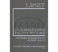 Partitions classique EMB (Editio Musica Budapest) LISZT F. - GROSSES KONZERTSOLO SONATE B-A-C-H Piano