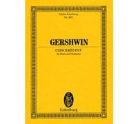 Partitions classique EULENBURG GERSHWIN G. - CONCERTO IN F - PIANO AND ORCHESTRA Format poche G