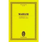 Partitions classique EULENBURG MAHLER GUSTAV - SYMPHONY NO. 6 A MINOR - ORCHESTRA Format poche G