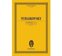 Partitions classique EULENBURG TCHAIKOVSKY P.I. - SYMPHONY NO. 4 F MINOR OP. 36 CW 24 - ORCHESTRA Format poche G