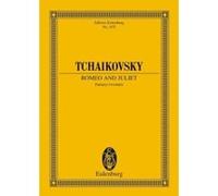 Partitions classique EULENBURG TCHAIKOVSKY PETER ILJITSCH - ROMEO AND JULIET CW 39 - ORCHESTRA Format poche G