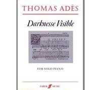 Partitions classique FABER MUSIC ADES THOMAS - DARKNESSE VISIBLE - PIANO SOLO Piano G