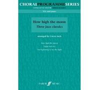 Partitions classique FABER MUSIC ARCH GWYN - HOW HIGH THE MOON - UPPER VOICES (PAR 10 MINIMUM) Choeur et ensemble vocal