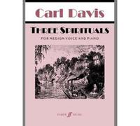 Partitions classique FABER MUSIC DAVIS CARL - THREE SPIRITUALS - MEDIUM VOICE AND PIANO (PAR 10 MINIMUM) Choeur et ensemble vocal G