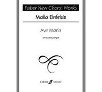 Partitions classique FABER MUSIC EINFELDE MAIJA - AVE MARIA - CHORAL SIGNATURE SERIES (PAR 10 MINIMUM) Choeur et ensemble vocal G
