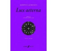Partitions classique FABER MUSIC LAURIDSEN MORTEN - LUX AETERNA - LARGE-SCALE CHORAL WORKS - MIXED VOICE SATB (PAR 10 MINIMUM) Choeur et ensemble vocal