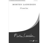Partitions classique FABER MUSIC LAURIDSEN MORTEN - O NATA LUX - CHORAL SIGNATURE SERIES - MIXED VOICES SATB (PAR 10 MINIMUM) Choeur et ensemble vocal
