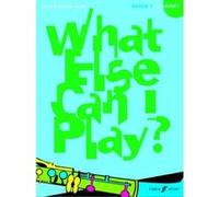 Partitions classique FABER MUSIC WHAT ELSE CAN I PLAY? GRADE 1 - CLARINET AND PIANO Clarinette