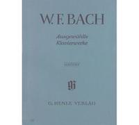 Partitions classique HENLE VERLAG BACH W.F. - SELECTED PIANO WORKS Piano G