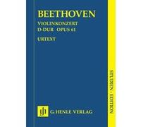 Partitions classique HENLE VERLAG BEETHOVEN L.V. - CONCERTO D MAJOR OP. 61 FOR VIOLIN AND ORCHESTRA Violon