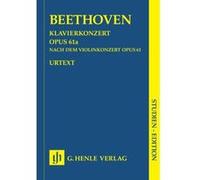 Partitions classique HENLE VERLAG BEETHOVEN L.V. - PIANO CONCERTO D MAJOR OP.61A AFTER THE VIOLIN CONCERTO OP. 61 Piano G