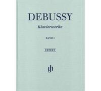 Partitions classique HENLE VERLAG DEBUSSY CLAUDE - PIANO WORKS VOL.1 Piano