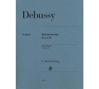 Partitions classique HENLE VERLAG DEBUSSY CLAUDE - PIANO WORKS VOL.3 Piano G