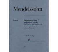 Partitions classique HENLE VERLAG MENDELSSOHN B F. - VARIATIONS OP. 17 AND OTHER PIECES FOR PIANO AND VIOLONCELLO Violoncelle