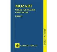 Partitions classique HENLE VERLAG MOZART W.A. - WORKS FOR PIANO AND VIOLIN Violon
