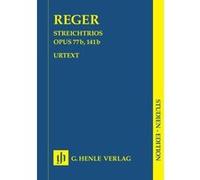 Partitions classique HENLE VERLAG REGER M. - STRING TRIOS A MINOR OP. 77B AND D MINOR OP. 141B Ensemble à cordes G
