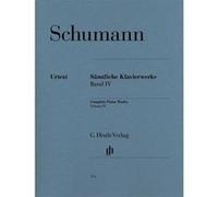 SCHUMANN R. - COMPLETE PIANO WORKS, VOLUME IV