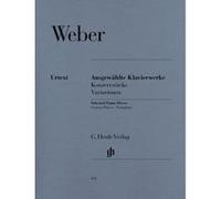 Partitions classique HENLE VERLAG WEBER C.M.V. - SELECTED PIANO WORKS (CONCERT PIECES, VARIATIONS) Piano