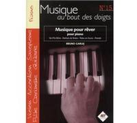 Partitions classique HIT DIFFUSION GARLEJ B. - MUSIQUE AU BOUT DES DOIGTS N°15 - MUSIQUE POUR REVER - PIANO Piano