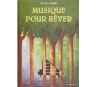 Partitions classique HIT DIFFUSION GARLEJ BRUNO - MUSIQUE POUR REVER Piano