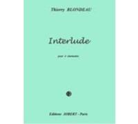 Partitions classique JOBERT BLONDEAU THIERRY - INTERLUDE - 4 CLARINETTES Clarinette