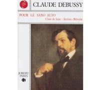 Debussy C. - Pour Le Saxophone Alto - Saxophone Alto, Piano