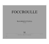 Foccroulle - Kolorierte Floten - Orgue