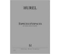 Partitions Classique Jobert Hurel Philippe - Especes D'Espaces - Soprano, Comedien Et Ensemble Choeur Et Ensemble Vocal G