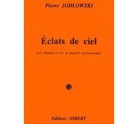 Partitions classique JOBERT JODLOWSKI PIERRE - ECLATS DE CIEL - CLARINETTE, ELECTRONIQUE Clarinette G