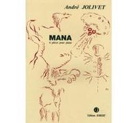 Partitions classique JOBERT JOLIVET ANDRE - MANA - PIANO Piano