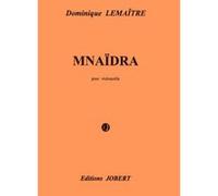 Partitions classique JOBERT LEMAITRE DOMINIQUE - MNAIDRA - VIOLONCELLE SOLO Violoncelle G