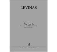 Partitions Classique Jobert Levinas Michael - Je, Tu, Il (Prologue A La Metamorphose) - 3 Sopranos, Baryton Et Ensemble Choeur Et Ensemble Vocal G