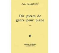 Massenet - Pièces De Genre (10) - Piano