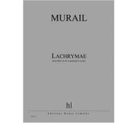 Partitions Classique Jobert Murail Tristan - Lachrymae - Flute En Sol Et Quintette A Cordes Flûte Traversière G