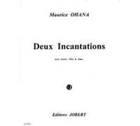 Partitions classique JOBERT OHANA MAURICE - INCANTATIONS (2) - SOPRANO, FLUTE ET PIANO Soprano, piano
