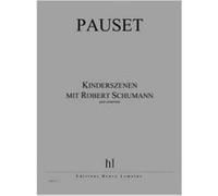 Partitions Classique Jobert Pauset Brice - Kinderszenen Mit Robert Schumann - Ensemble Ensemble Mixte G