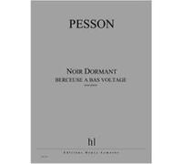 Partitions Classique Jobert Pesson Gerard - Noir Dormant (Berceuse A Bas Voltage) - Piano Piano G