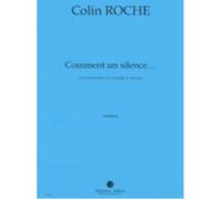 Partitions classique JOBERT ROCHE COLIN - COMMENT UN SILENCE... - CLARINETTE BASSE, ENSEMBLE DE CLARINETTES Clarinette G