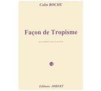 Partitions classique JOBERT ROCHE COLIN - FACON DE TROPISME - SAXOPHONE, PIANO ET PERCUSSIONS Saxophone