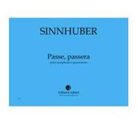 Partitions Classique Jobert Sinnhuber Claire-Melanie - Passe, Passera - Saxophone Et Percussions Saxophone