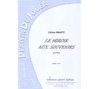 Partitions classique LAFITAN BRATTI CELINO - LE MIROIR AUX SOUVENIRS - PIANO Piano G