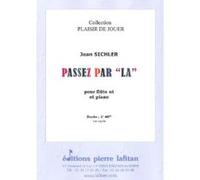 Partitions classique LAFITAN SICHLER JEAN - PASSEZ PAR LA - FLUTE ET PIANO Flûte traversière G